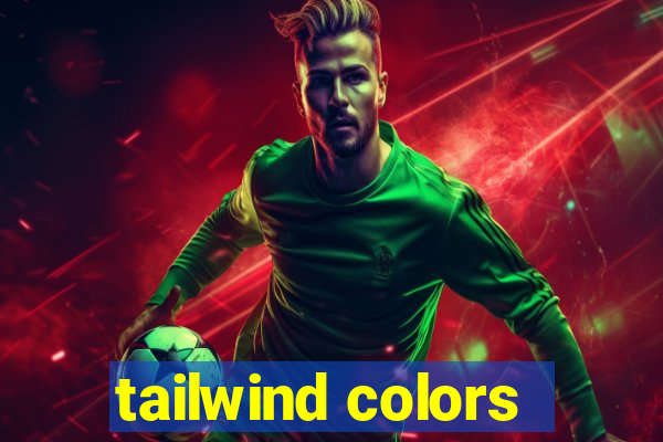 tailwind colors